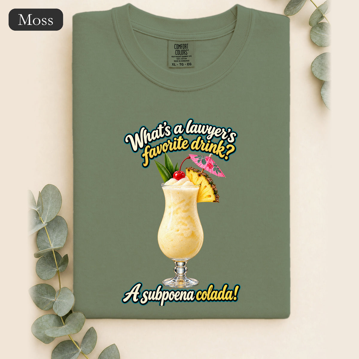 Subpoena Colada joke Shirt | Lawyer Pun Tee