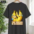 This Weather Is Bananas Shirt, Funny Sweating Banana Tee, Summer Heat Humor Gift, Hot Weather Pun Sweatshirt