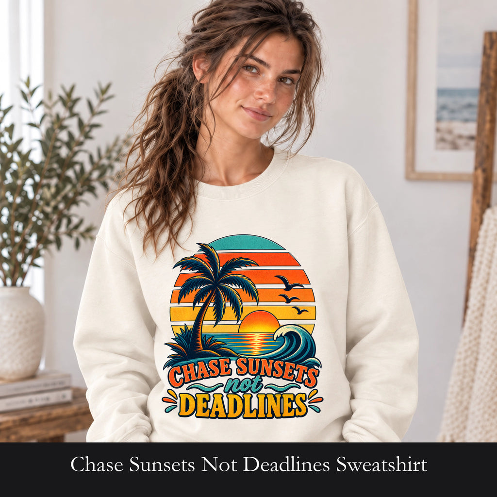 Chase Sunsets Not Deadlines Sweatshirt | Palm Tree Sunset Crewneck