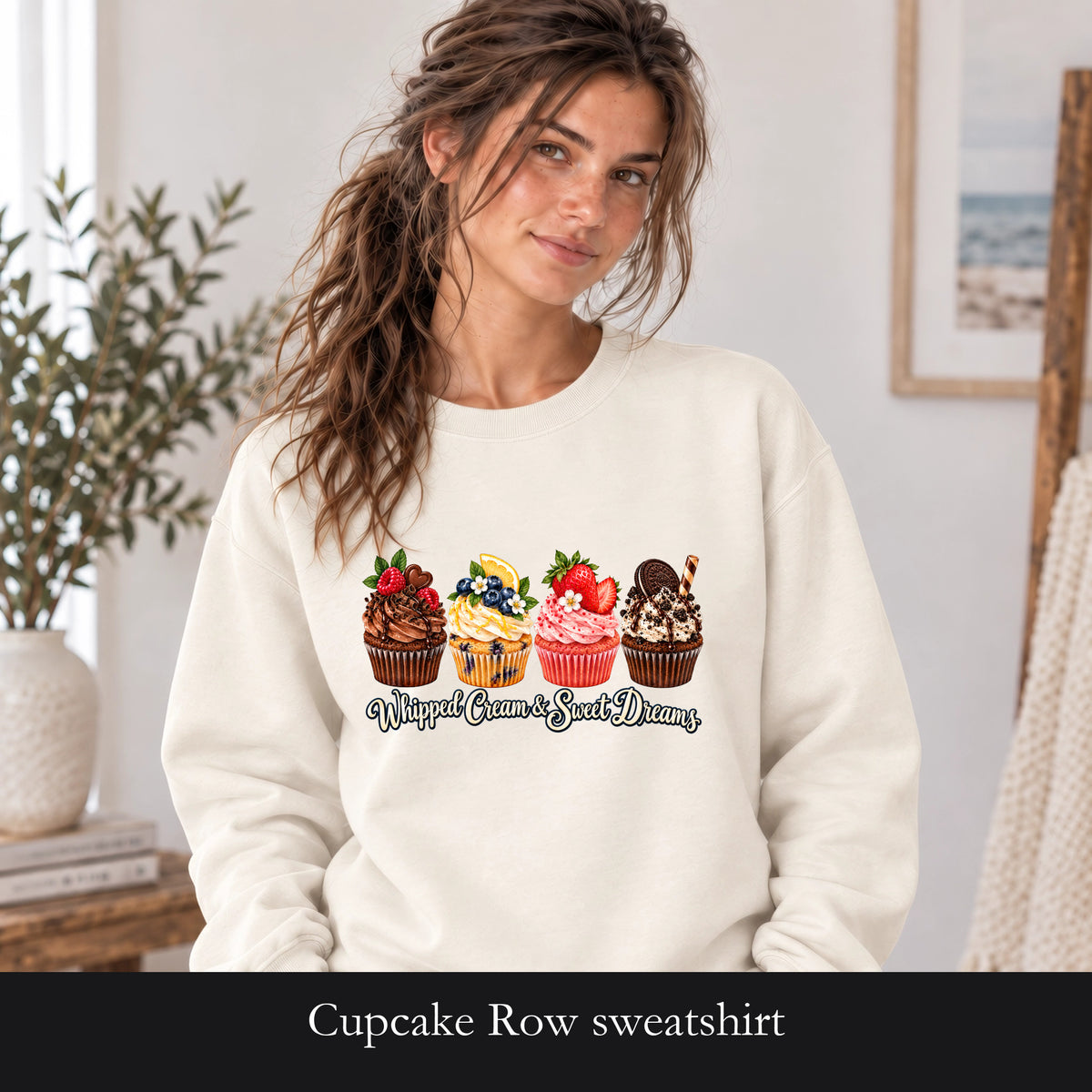 Cupcake Row sweatshirt | Whipped Cream & Sweet Dreams dessert design