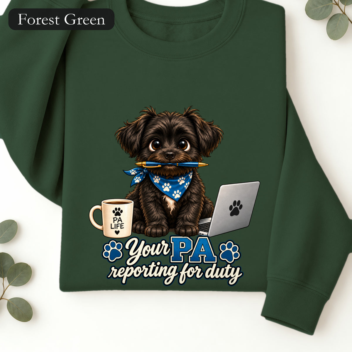 Yorkie PA Reporting For Duty Sweatshirt | Personal Assistant Paw Print