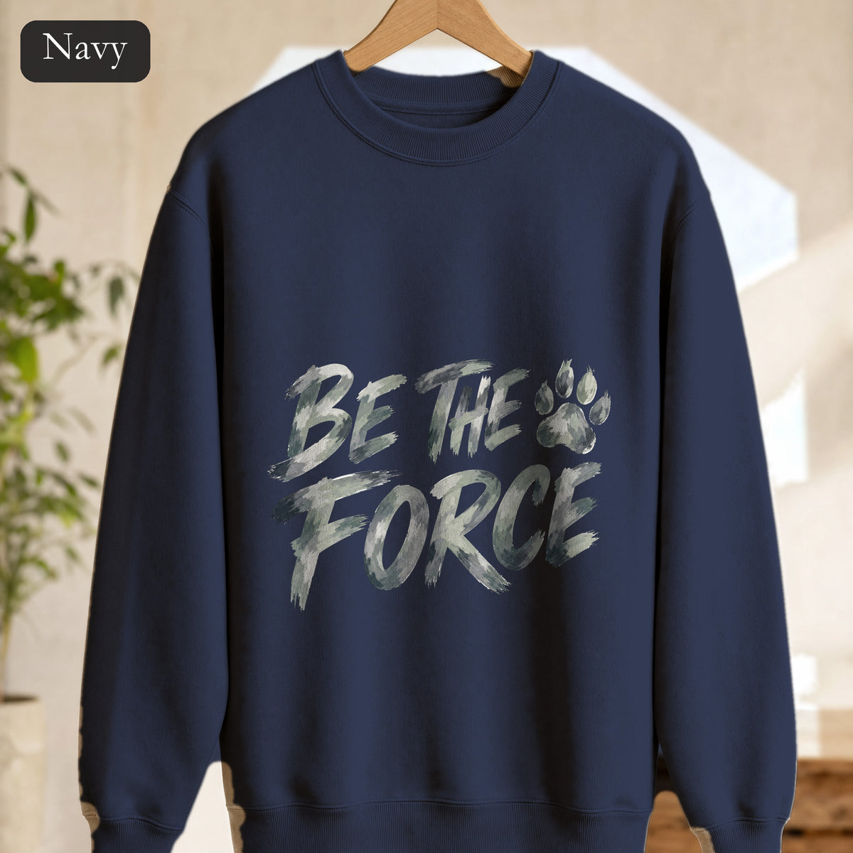 Be The Force Shirt, Camo Motivational Tee, Inspirational Encouragement Gift, Positive Vibes Paw Print Sweatshirt