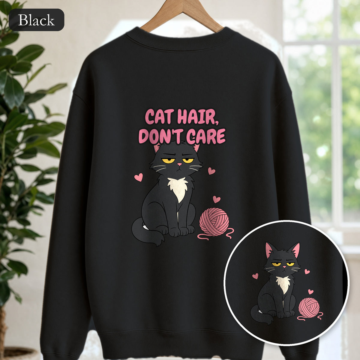 Cat Hair Don't Care Shirt, Funny Cat Mom Tee, Cat Lover Gift, Cat Owner Sweatshirt