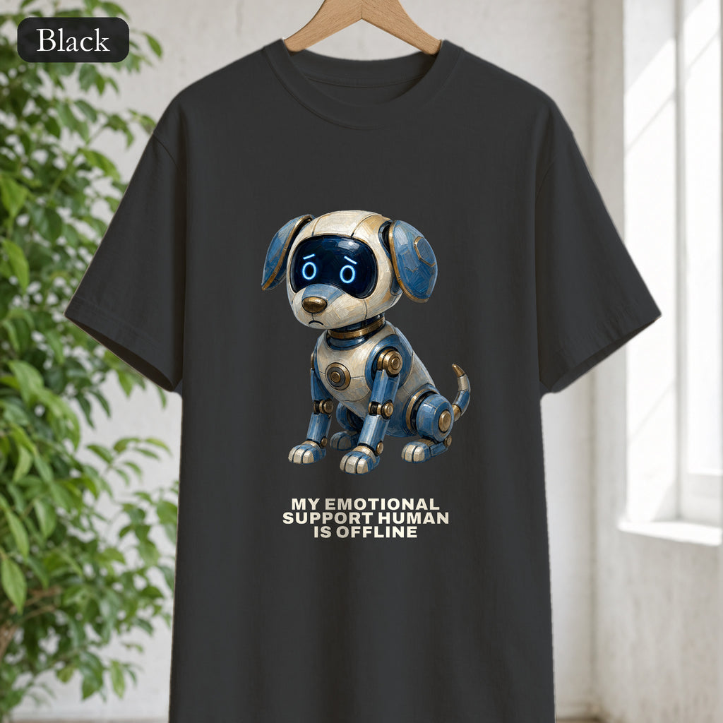 Robot Dog Emotional Support Human Offline Shirt, Funny AI Dog Tee, Tech Programmer Gift, Sci-Fi Humor Sweatshirt