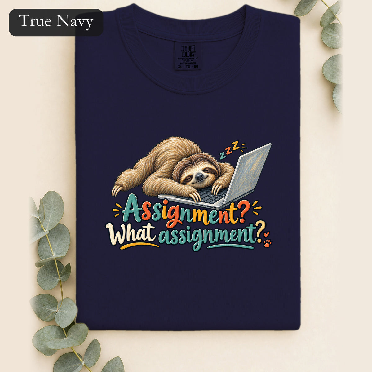 Sloth With Laptop Shirt, Assignment? What assignment? Funny Tee, Lazy Work From Home Gift, Painterly Sloth Shirt