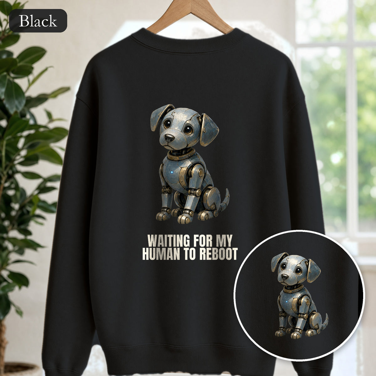 Waiting for My Human to Reboot Shirt, Funny Robot Dog Tee, Tech Programmer Gift, Sci-Fi AI Humor Sweatshirt