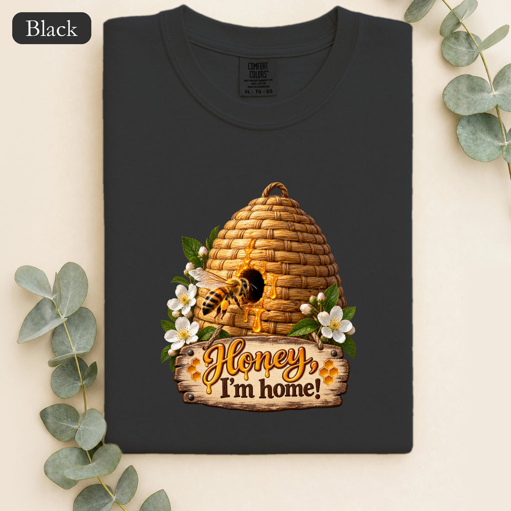 Honey I'm Home beehive design Shirt | bee floral graphic