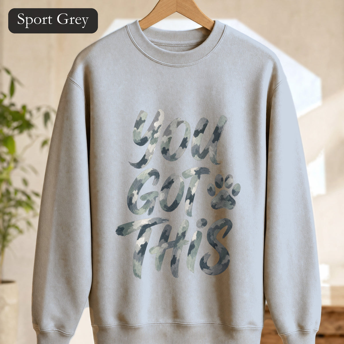 You Got This Shirt, Camo Motivational Tee, Encouragement Mental Health Gift, Positive Vibes Paw Print Sweatshirt