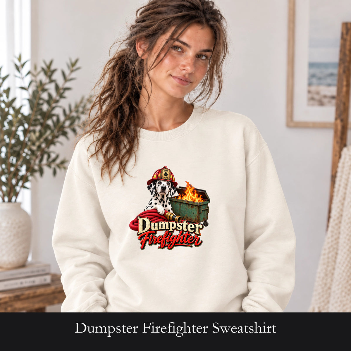 Dumpster Firefighter Sweatshirt | Dalmatian Fire Helmet, Burning Dumpster Graphic