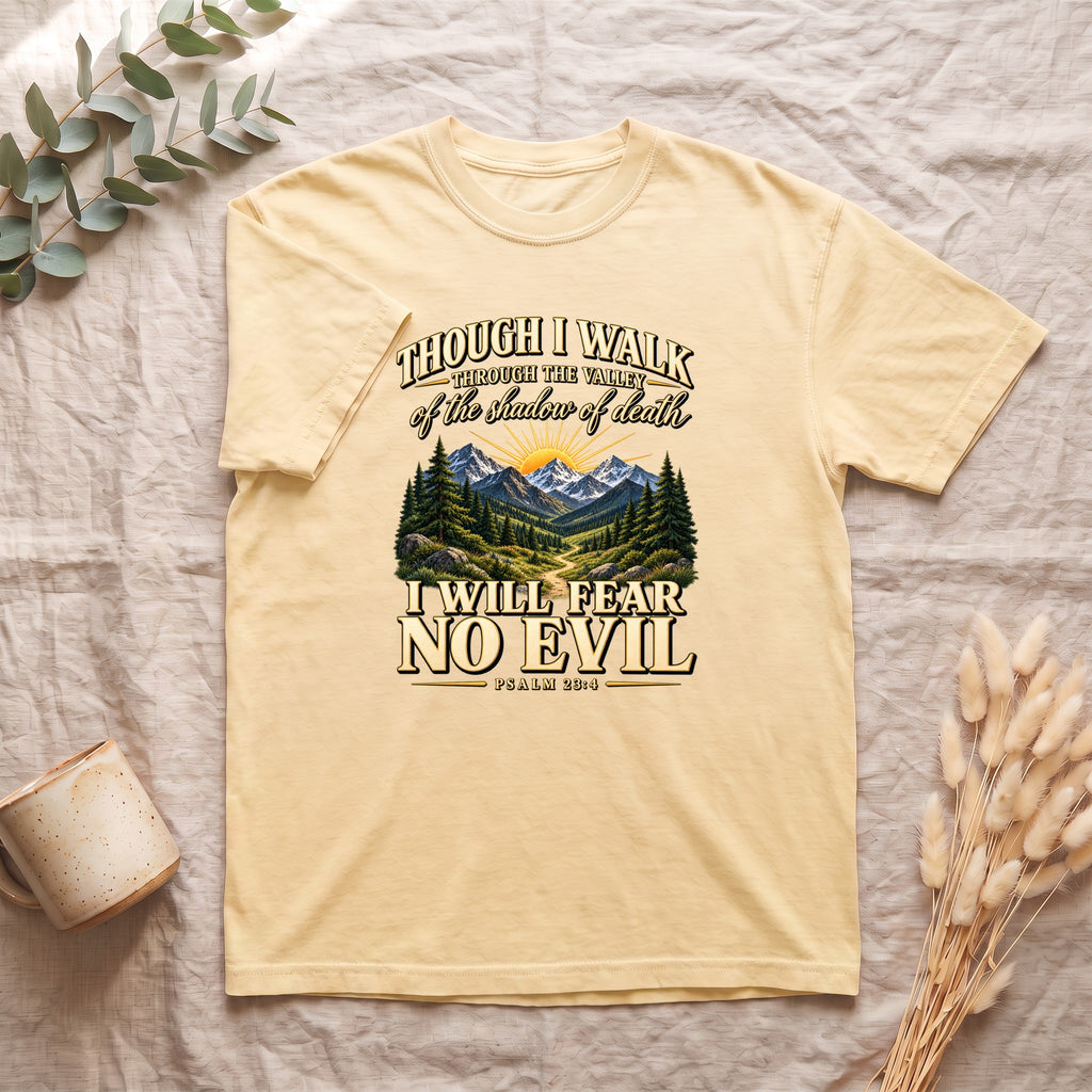 Psalm 23 Shirt — "Though I Walk...I Will Fear No Evil" Mountain Faith Tee