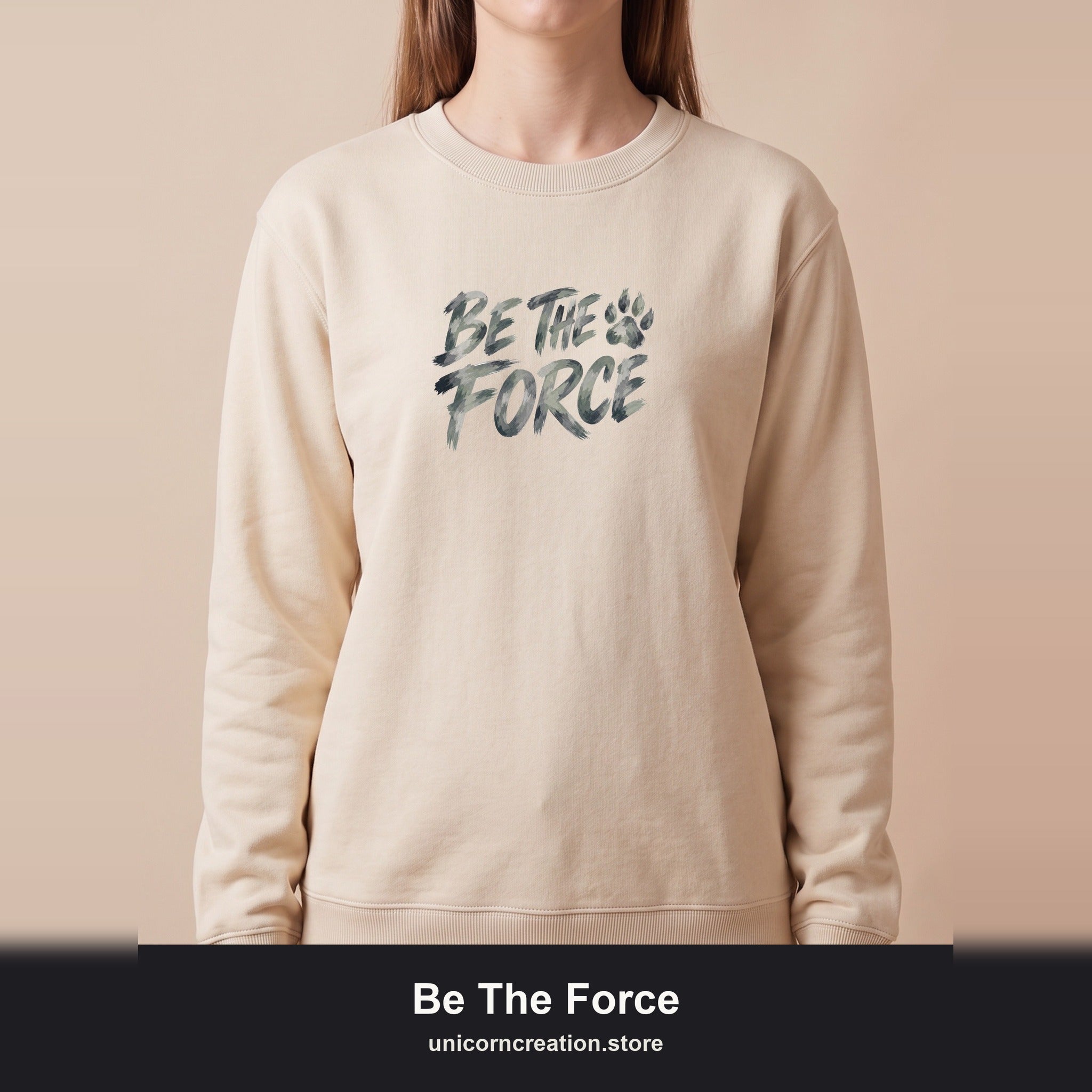 Be The Force Shirt, Camo Motivational Tee, Inspirational Encouragement Gift, Positive Vibes Paw Print Sweatshirt