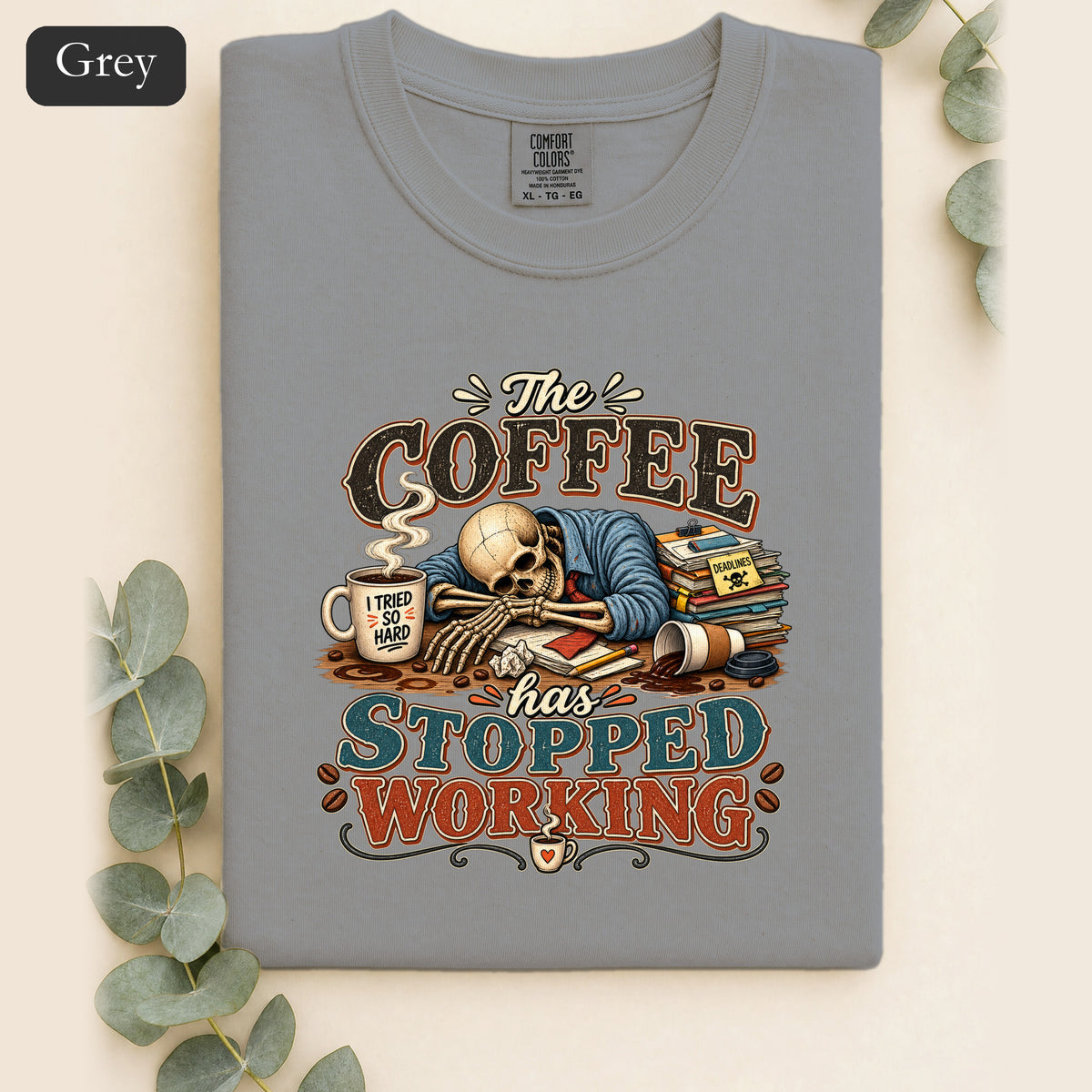 The Coffee Has Stopped Working Shirt | Sleeping Skull Coffee Design