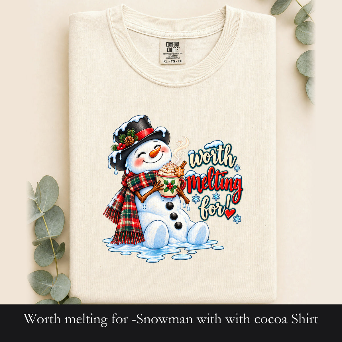 Worth melting for -Snowman with with cocoa Shirt | Christmas Holiday Snowman Tee