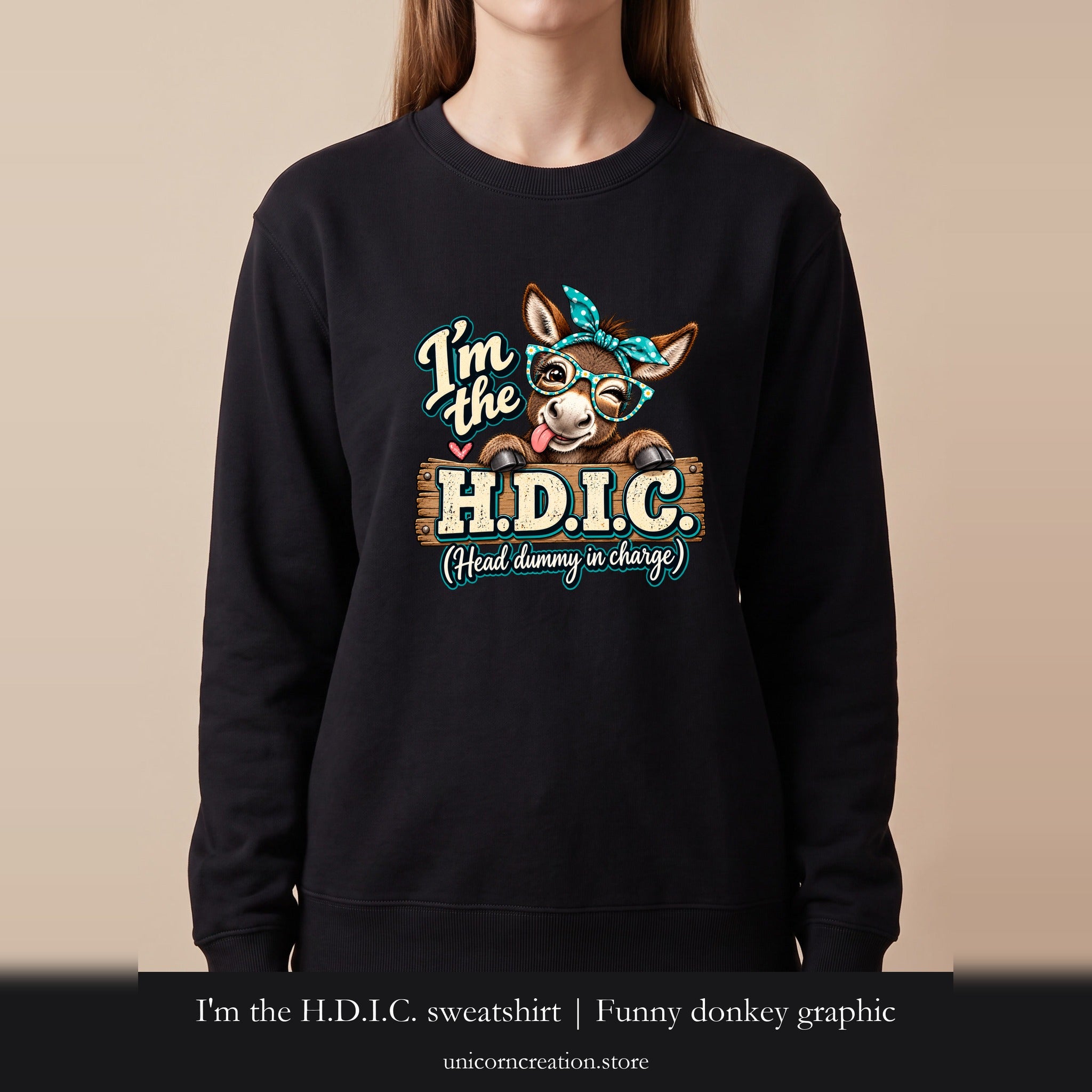 I'm the H.D.I.C. sweatshirt | Funny donkey graphic, retro colors