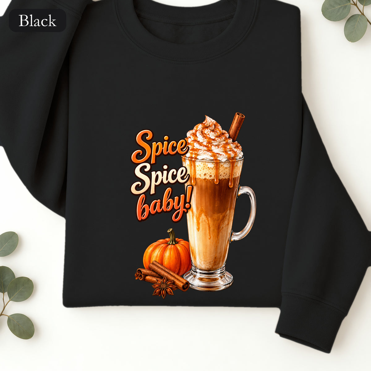 Spice Spice Baby Pumpkin Spice Latte Sweatshirt | Fall Coffee Crewneck
