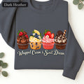 Cupcake Row sweatshirt | Whipped Cream & Sweet Dreams dessert design