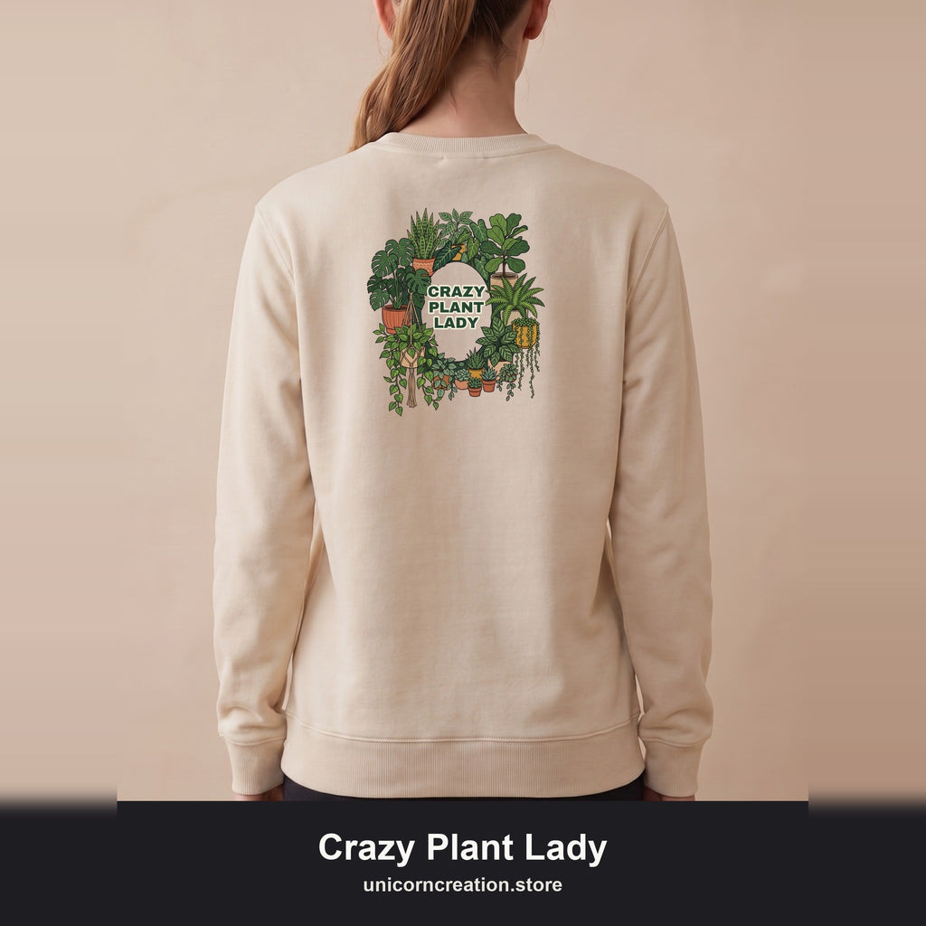 Crazy Plant Lady Shirt, Plant Mom Tee, Houseplant Lover Gift, Gardening Plant Sweatshirt