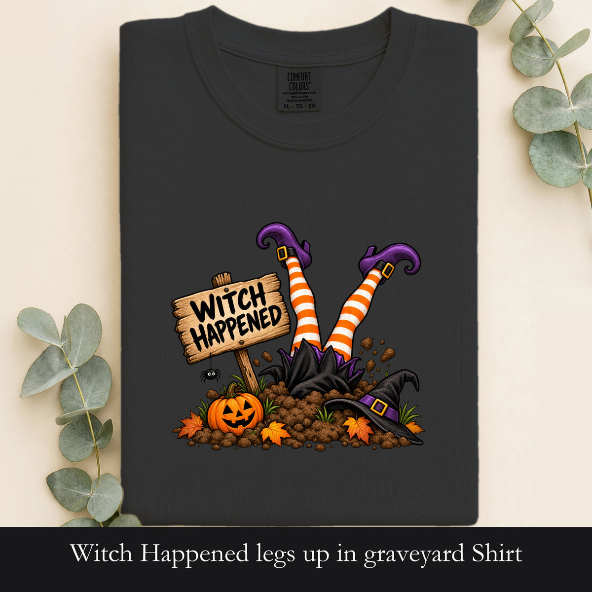 Witch Happened legs up in graveyard Shirt | Halloween witch pumpkin witch design