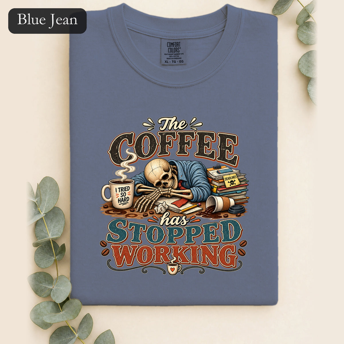 The Coffee Has Stopped Working Shirt | Sleeping Skull Coffee Design