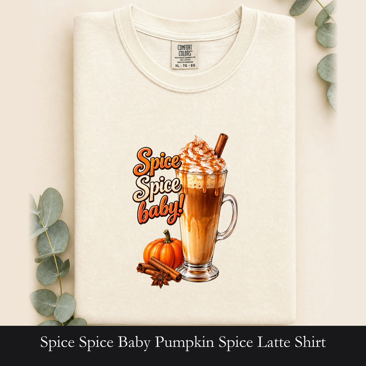 Spice Spice Baby Pumpkin Spice Latte Shirt | Fall Coffee Tee