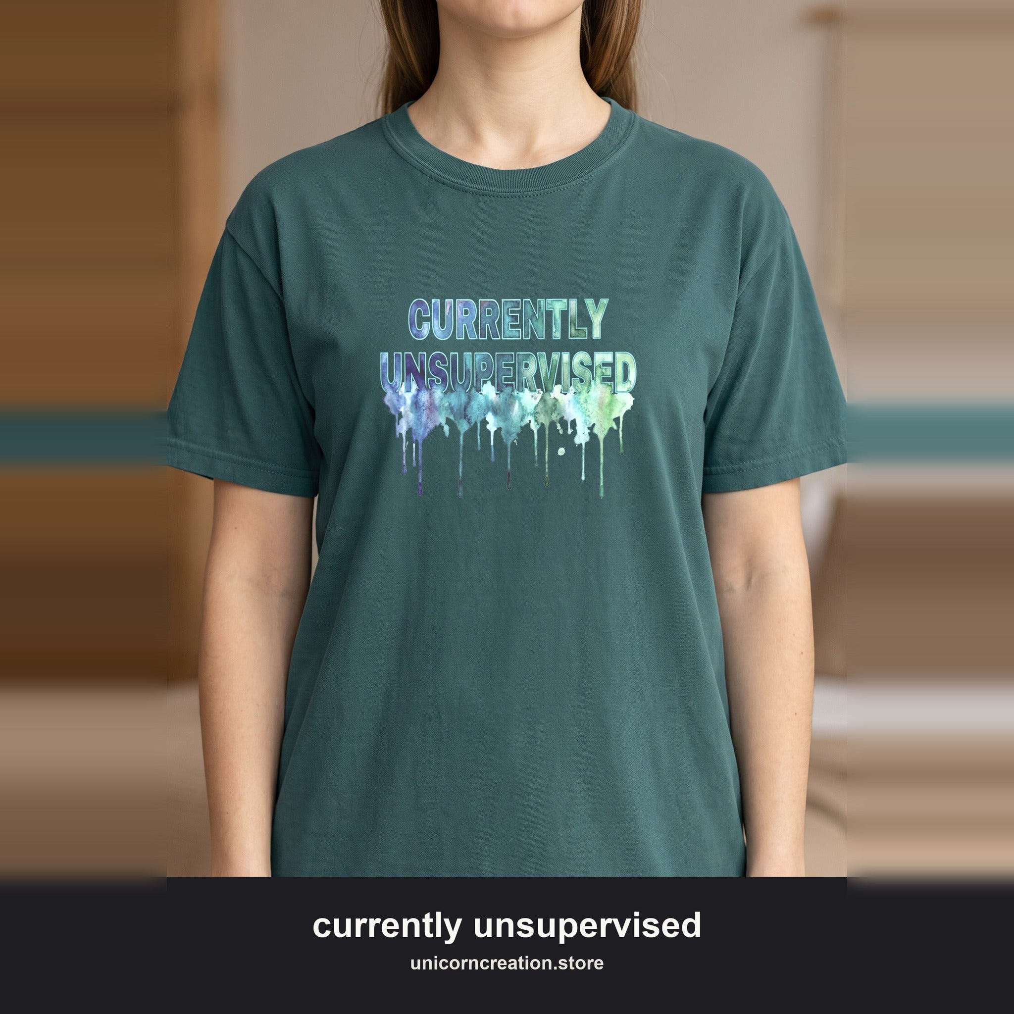 Currently Unsupervised Shirt, Funny Watercolor Sarcastic Tee, Chaotic Adult Humor Tee, Gift for a Troublemaker Friend