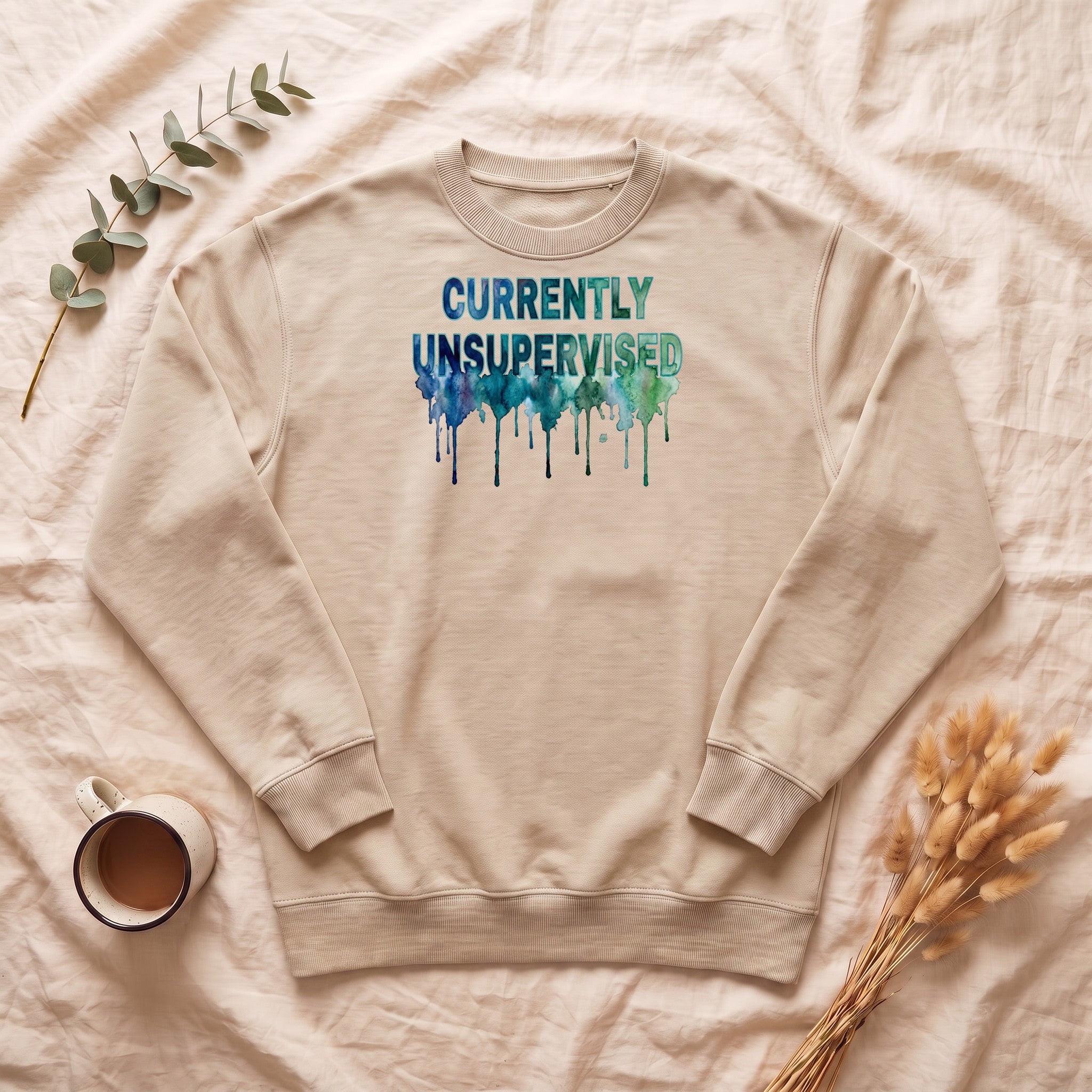 Currently Unsupervised Sweatshirt, Funny Watercolor Sarcastic Crewneck, Chaotic Adult Humor Sweatshirt, Gift for a Troublemaker Friend