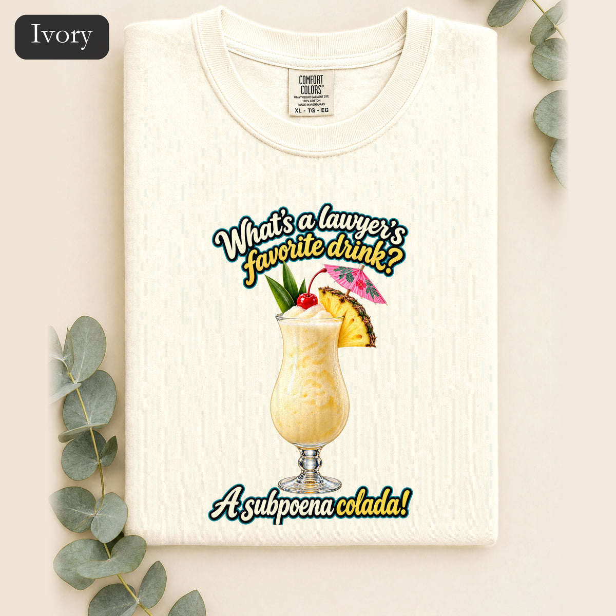 Subpoena Colada joke Shirt | Lawyer Pun Tee