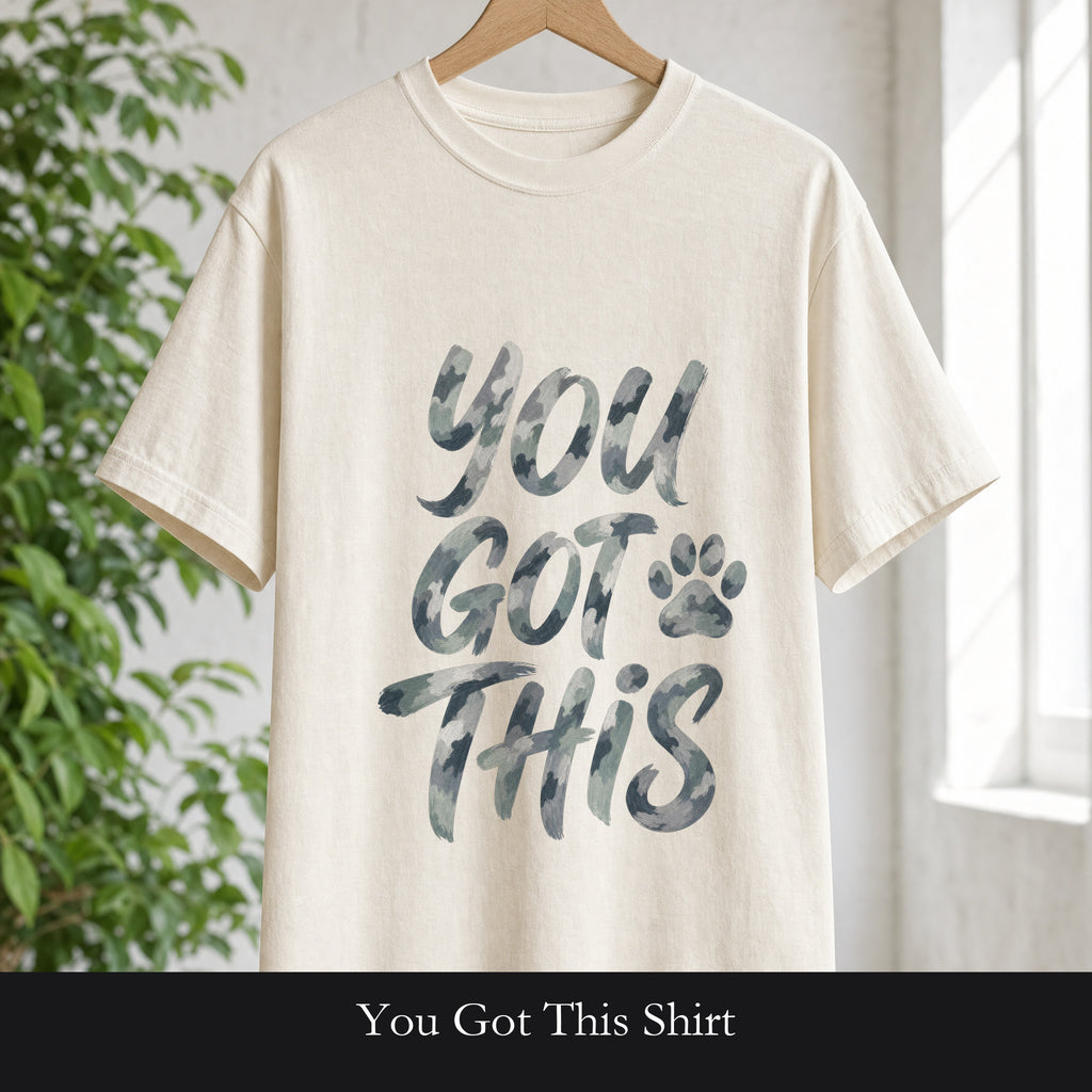 You Got This Shirt, Camo Motivational Tee, Encouragement Mental Health Gift, Positive Vibes Paw Print Sweatshirt
