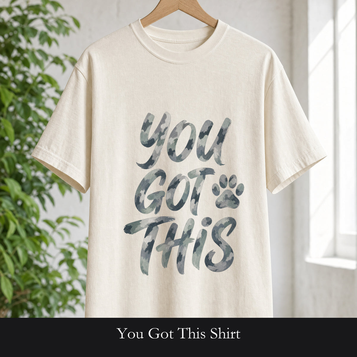 You Got This Shirt, Camo Motivational Tee, Encouragement Mental Health Gift, Positive Vibes Paw Print Sweatshirt