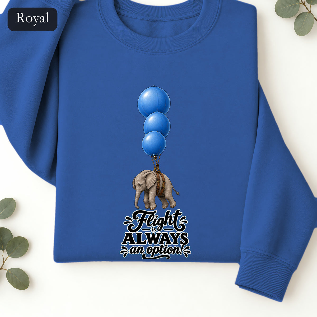 Blue Balloons Elephant illustration Sweatshirt | Flight Always inspired quote