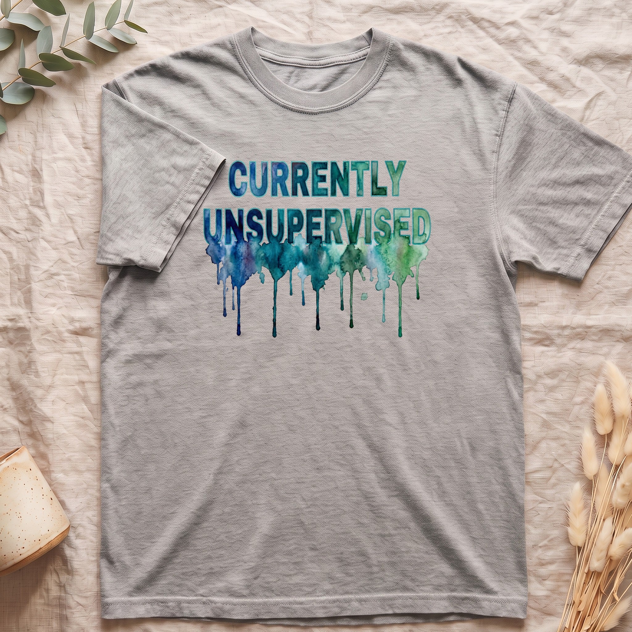 Currently Unsupervised Shirt, Funny Watercolor Sarcastic Tee, Chaotic Adult Humor Tee, Gift for a Troublemaker Friend