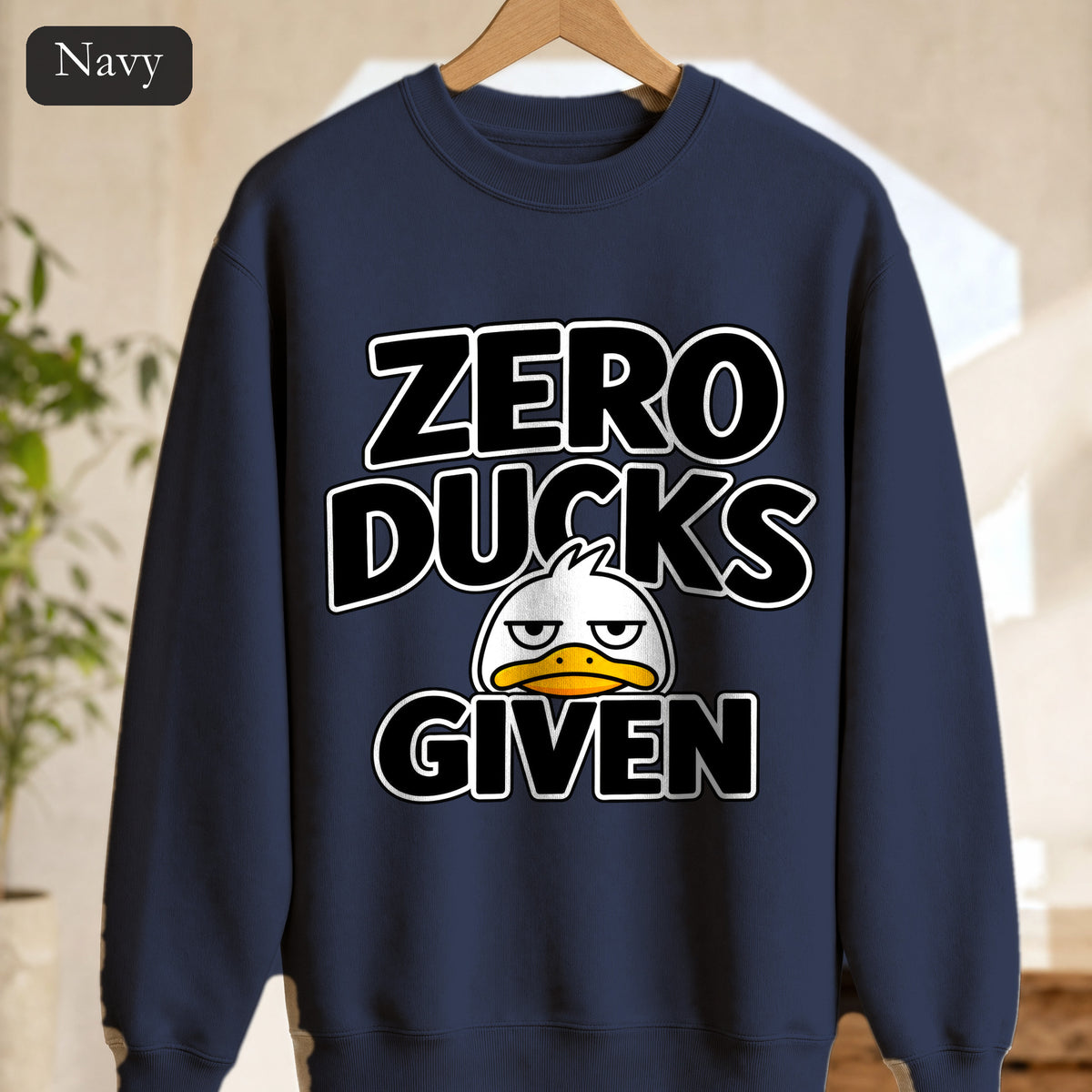 Zero Ducks Given sweatshirt | Funny duck illustration, sarcastic slogan