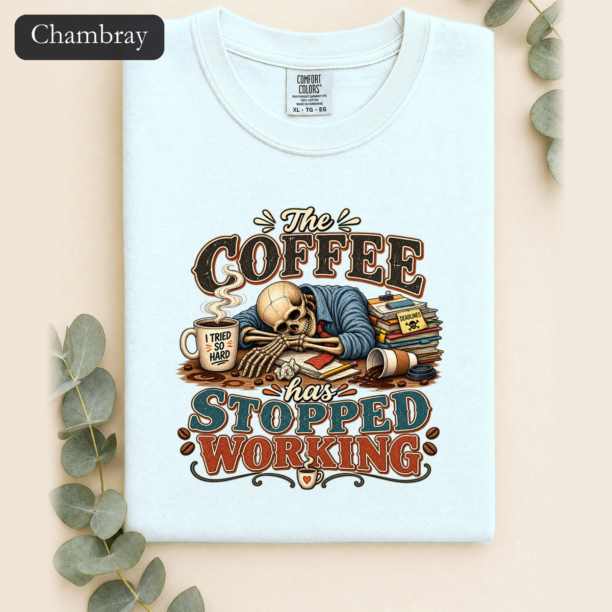 The Coffee Has Stopped Working Shirt | Sleeping Skull Coffee Design