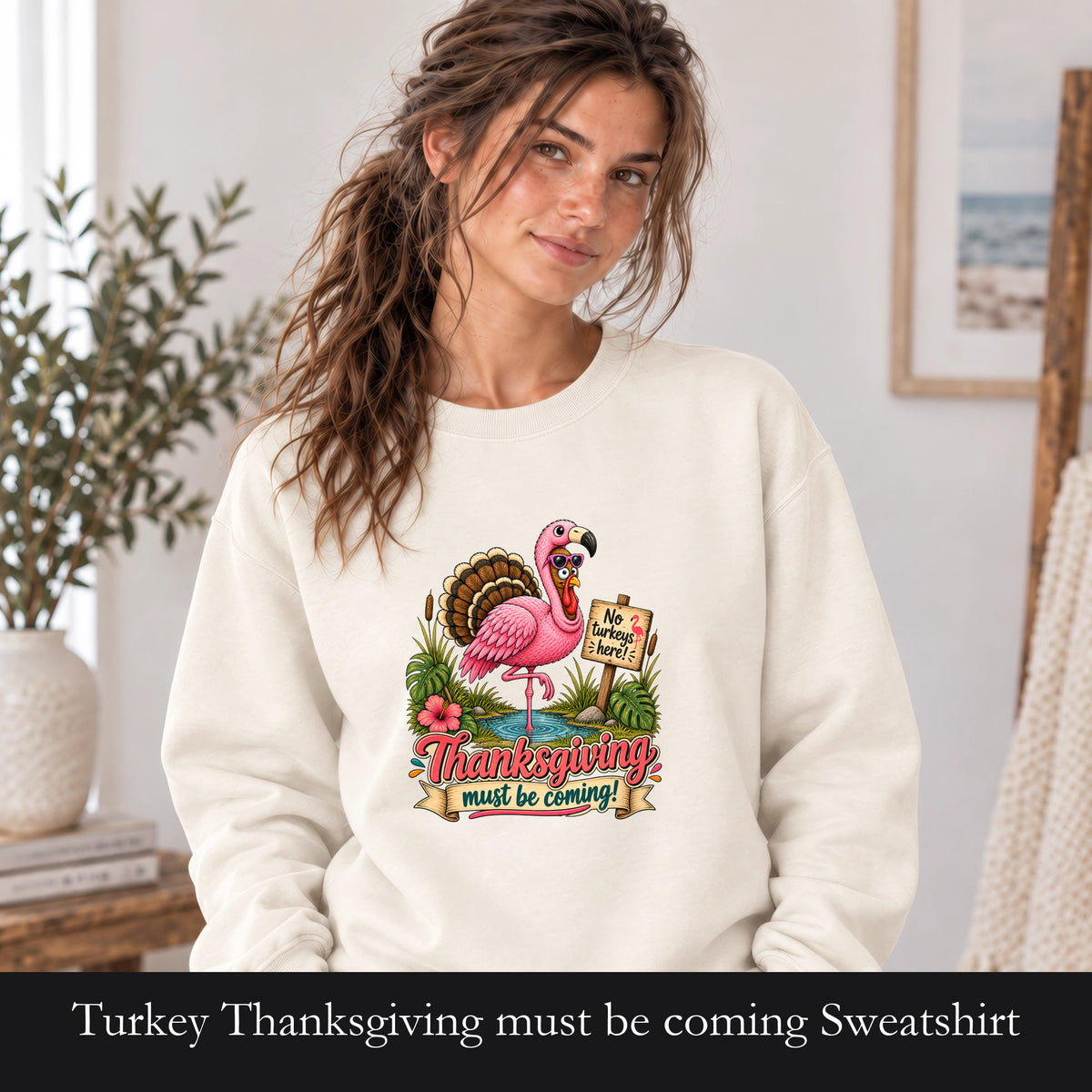 Turkey Thanksgiving must be coming Sweatshirt | Holiday Crewneck