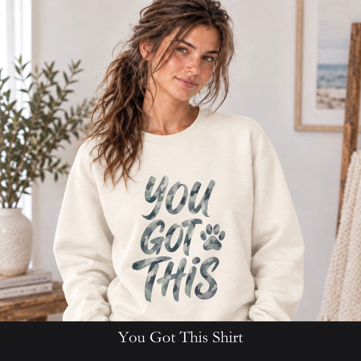You Got This Shirt, Camo Motivational Tee, Encouragement Mental Health Gift, Positive Vibes Paw Print Sweatshirt