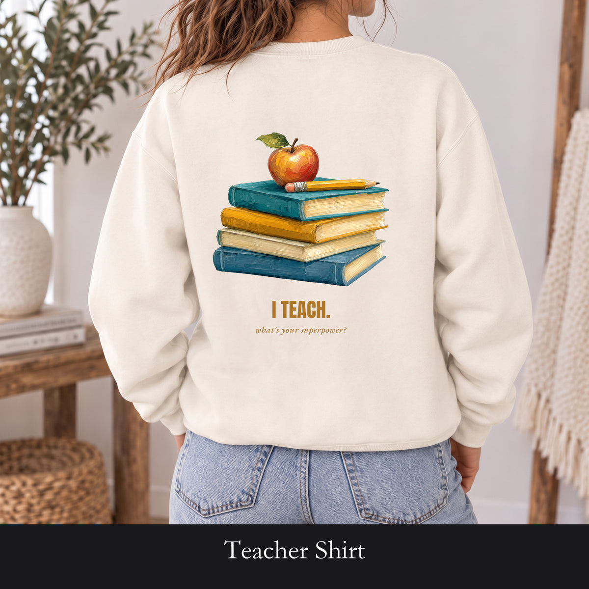 Teacher Shirt, I Teach What's Your Superpower Tee, Teacher Appreciation Gift, Painterly Back to School Sweatshirt