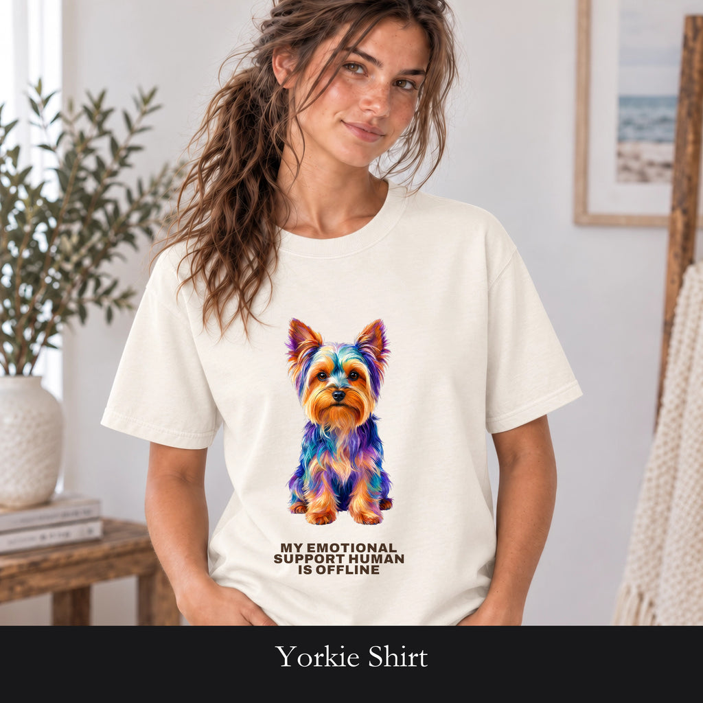 Yorkie Shirt, My Emotional Support Human Is Offline Tee, Funny Yorkshire Terrier Dog Mom Gift, Dog Lover Sweatshirt