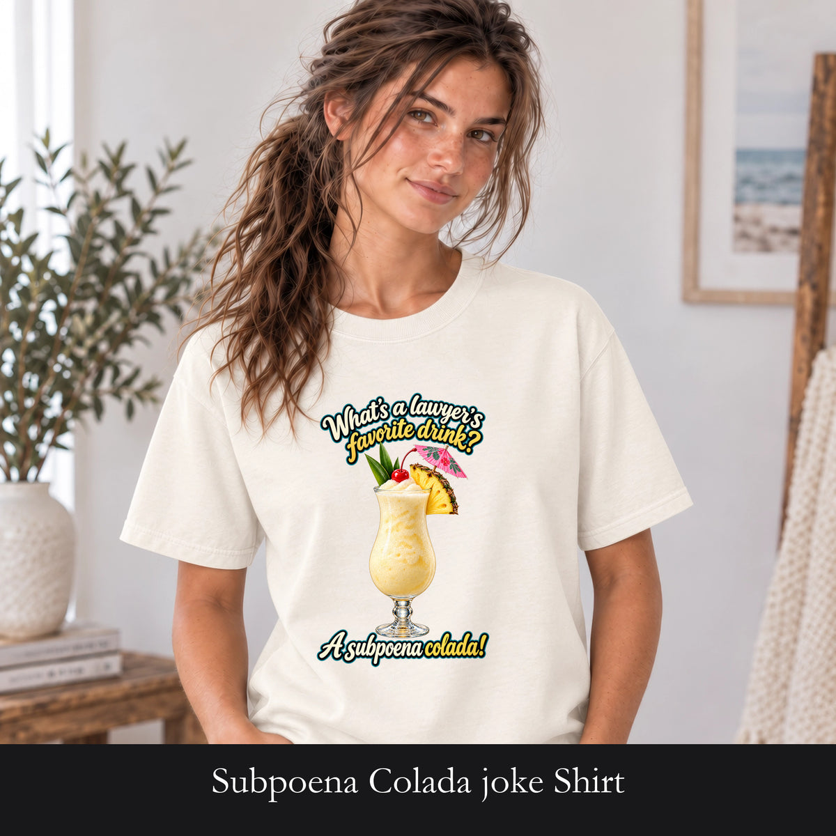Subpoena Colada joke Shirt | Lawyer Pun Tee