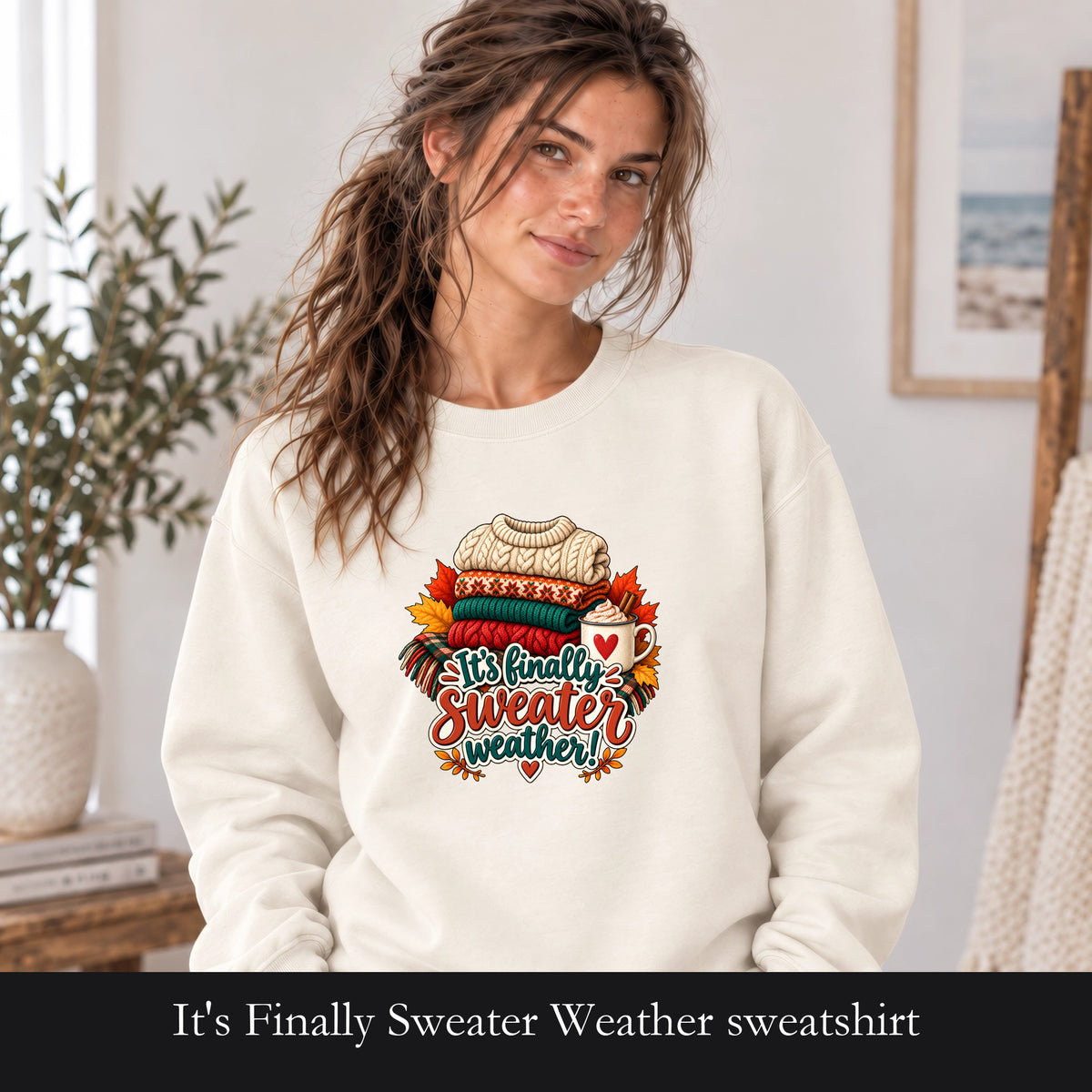 It's Finally Sweater Weather sweatshirt | cozy fall knit stack, autumn leaves, coffee mug
